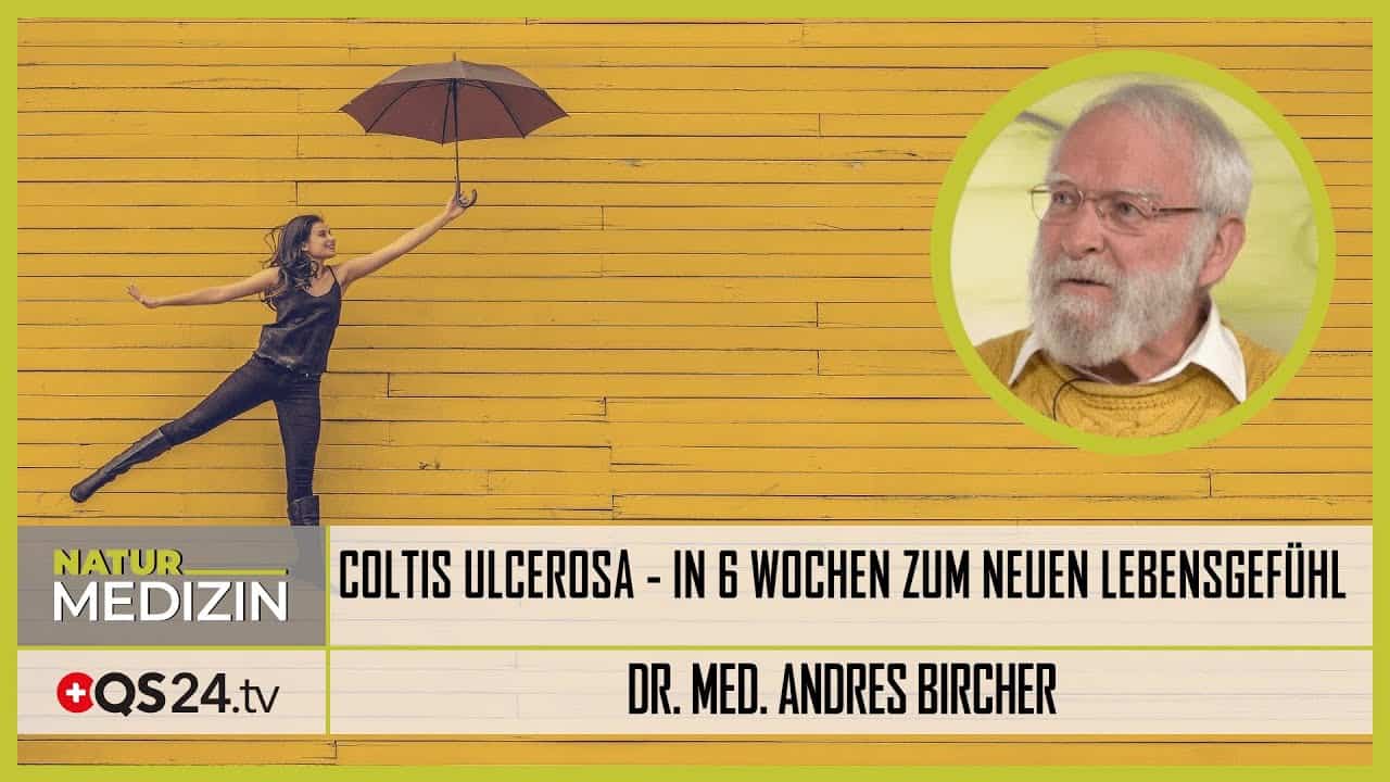 Colitis ulcerosa in 6 Wochen zum neuen Lebensgefühl Dr med Andres