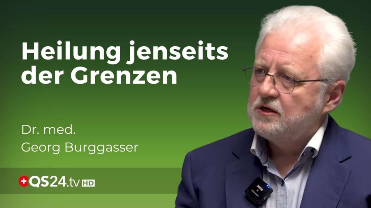 Jenseits der Grenzen: Geheilt trotz unheilbarer medizinischer Diagnose | Georg Burggasser | QS24