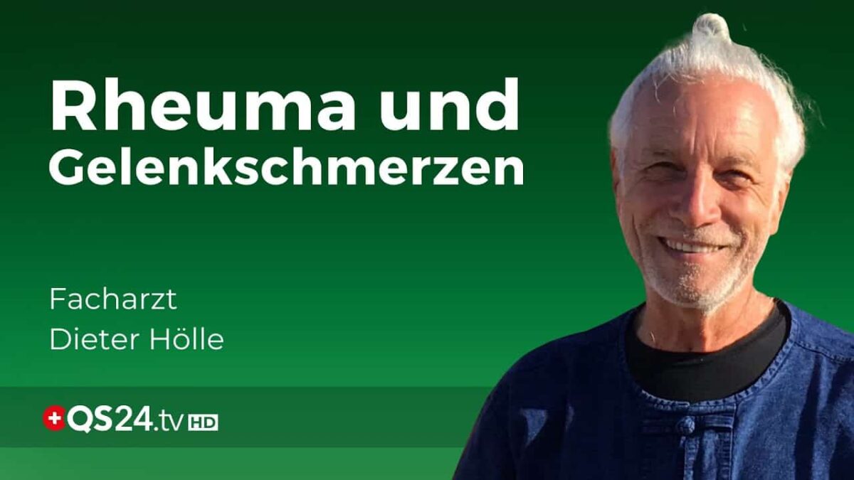 Rheuma und Gelenkschmerzen aus Sicht der TCM | Dieter Hölle | Erfahrungsemdizin | QS24