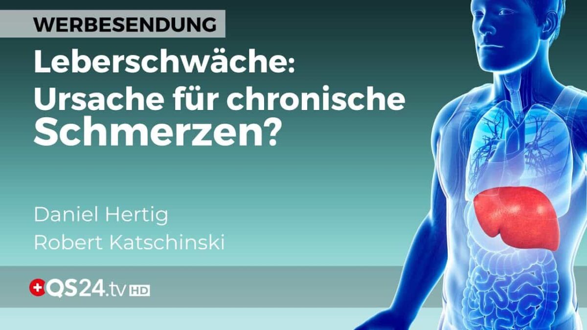 Die Leber als Ursache von chronischen Schmerzen? | Alternativmedizin | QS24 Gesundheitsfernsehen