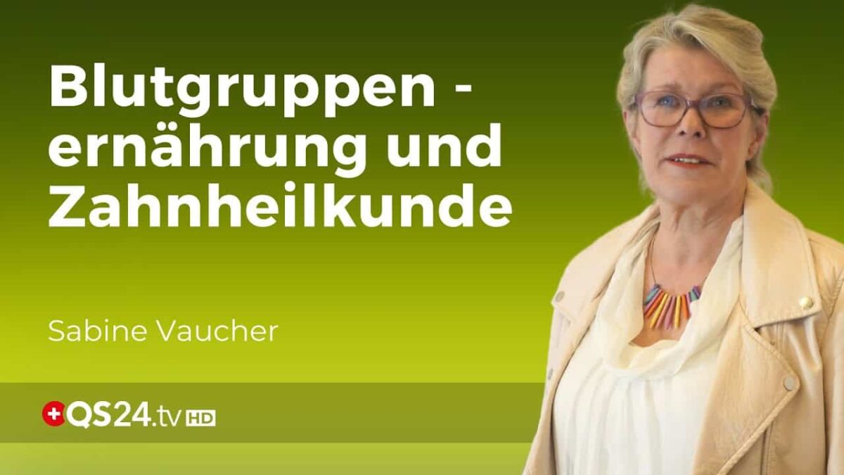 Blutgruppenernährung inklusive FODMAP | Erfahrungsmedizin | QS24 Gesundheitsfernsehen