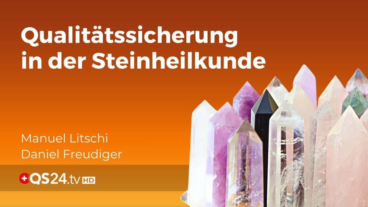 Qualitätssicherung in der Steinheilkunde | Back to school | QS24 Gesundheitsfernsehen