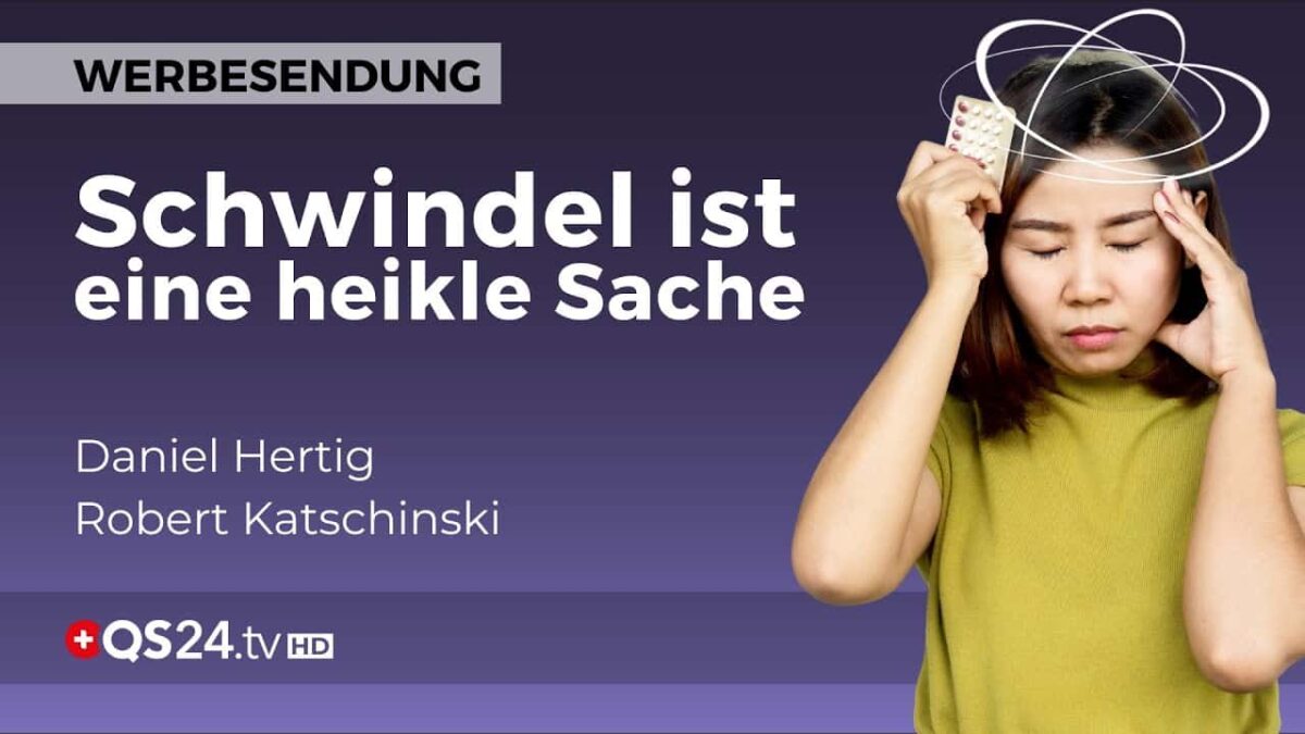 Schwindel ist eine heikle Sache | Resonanzkonzept | QS24 Gesundheitsfernsehen