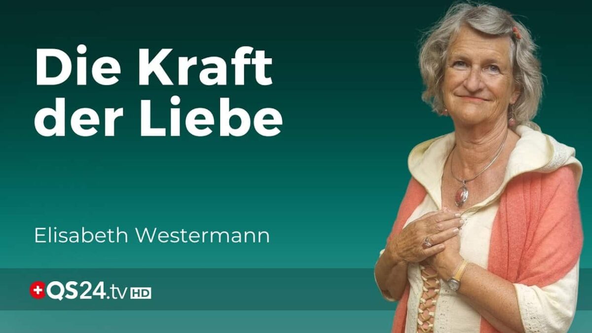 Die transformative und heilende Kraft der Liebe  | Erfahrungsmedizin | QS24 Gesundheitsfernsehen