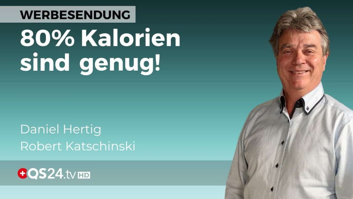 80% Kalorien sind genug! | Alternativmedizin | QS24 Gesundheitsfernsehen