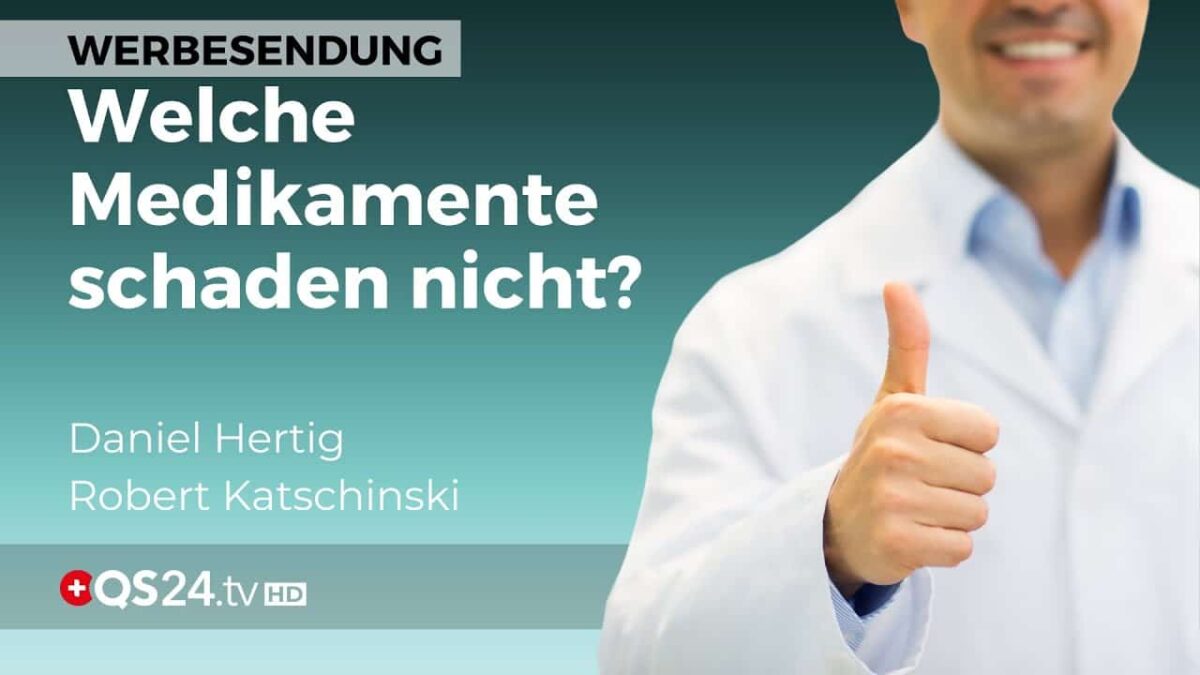 Welche Medikamente schaden nicht? | Alternativmedizin | QS24 Gesundheitsfernsehen