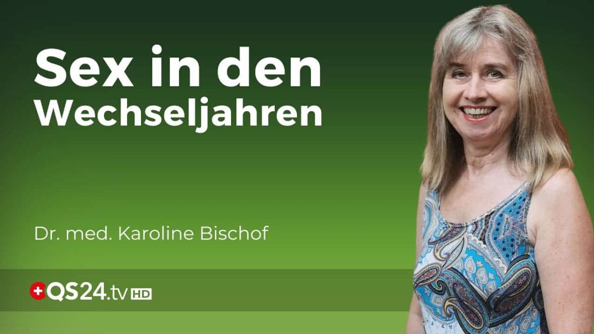 Wechseljahre und Lust: Genussvolle Sexualität trotz körperlicher Herausforderungen | QS24