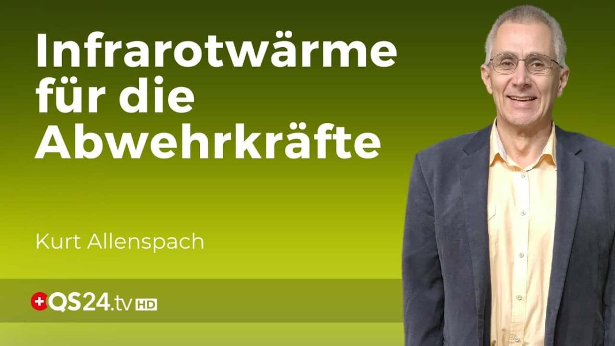 Wie Infrarotwärme Ihr Immunsystem stärken kann | Erfahrungsmedizin | QS24 Gesundheitsfernsehen